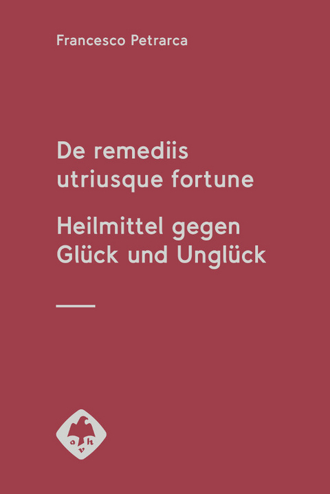 De remediis utriusque fortune - Francesco Petrarca