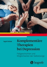 Komplementäre Therapien bei Depression - Ingrid Kollak