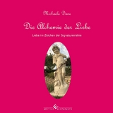 Die Alchemie der Liebe - Michaela Dane