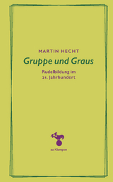 Gruppe und Graus - Martin Hecht