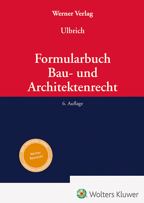 Formularbuch Bau- und Architektenrecht - 