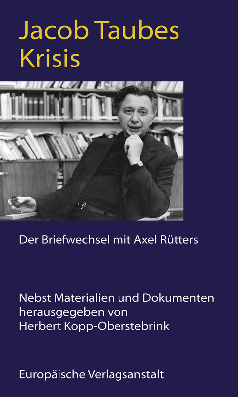 Krisis - Jacob Taubes, Axel Rütters