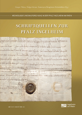 Schriftquellen zur Pfalz Ingelheim - 