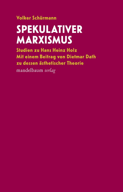 Spekulativer Marxismus - Volker Schürmann