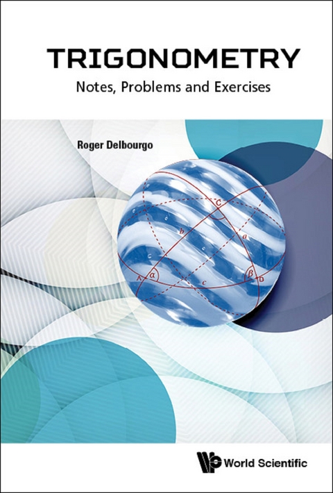 TRIGONOMETRY: NOTES, PROBLEMS AND EXERCISES - Roger Delbourgo