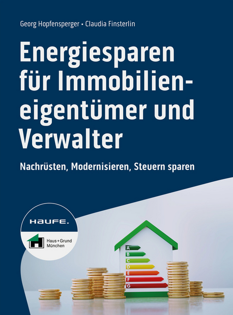 Energiesparen für Immobilieneigentümer und Verwalter - Georg Hopfensperger, Claudia Finsterlin