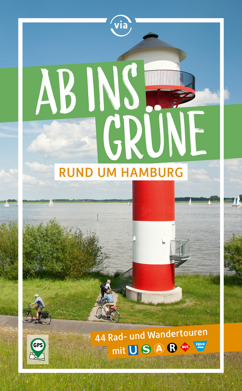 Ab ins Grüne – Rund um Hamburg - Sabine Schrader