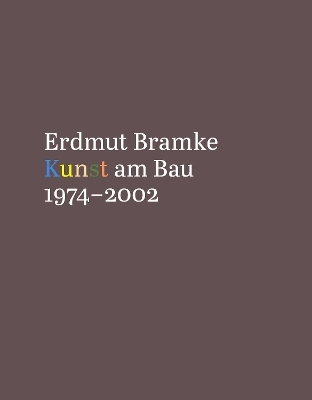 Erdmut Bramke, Werkverzeichnis. Bd. 3: Kunst am Bau - Susanne Grötz