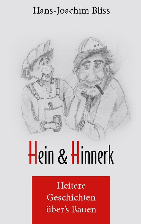 Hein und Hinnerk - Hans-Joachim Bliss