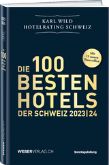 Hotelrating Schweiz 2023/24 - Wild, Karl