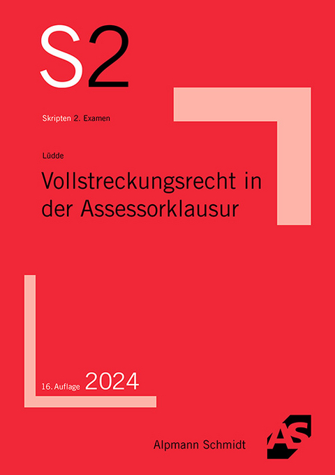 Vollstreckungsrecht in der Assessorklausur - Jan Stefan Lüdde