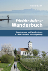 Friedrichshafener Wanderbuch - Rainer Barth