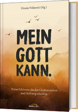 Mein Gott kann. - 