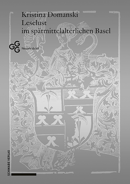 Leselust im spätmittelalterlichen Basel - Kristina Domanski