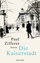 Die Kaiserstadt - Paul Zifferer