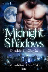 Midnight Shadows - Dunkle Gefährtin - Sara Hill