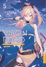 Virgin Road - Die Henkerin und ihre Art zu Leben Light Novel 05 - Mato Sato,  Nilitsu
