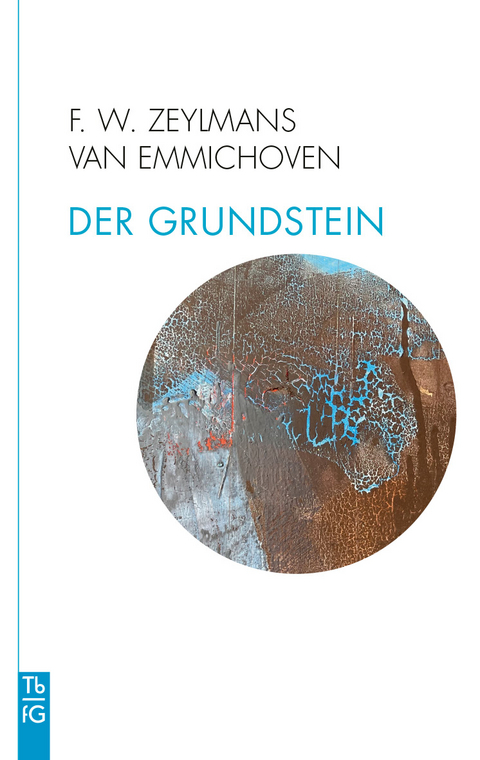 Der Grundstein - Frederik Willem Zeylmans van Emmichoven