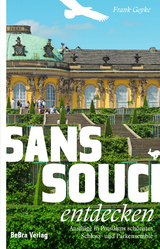 Sanssouci entdecken - Frank Goyke