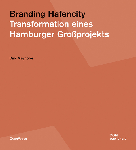 Branding Hafencity - Dirk Meyhöfer