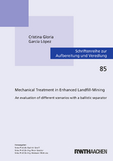 Mechanical Treatment in Enhanced Landfill-Mining - Cristina Gloria García López