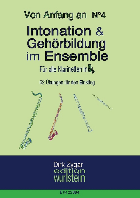 Intonation und Gehörbildung im Ensemble: Für Klarinetten in Bb - Dirk Zygar