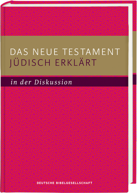 Das Neue Testament jüdisch erklärt - in der Diskussion - 