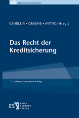 Das Recht der Kreditsicherung - Gehrlein, Markus; Graewe, Daniel; Wittig, Judith