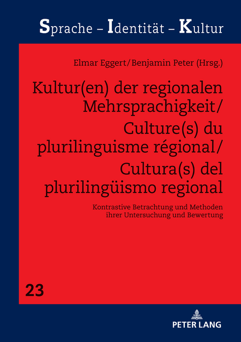 Kultur(en) der regionalen Mehrsprachigkeit/Culture(s) du plurilinguisme régional/Cultura(s) del plurilingüismo regional - 