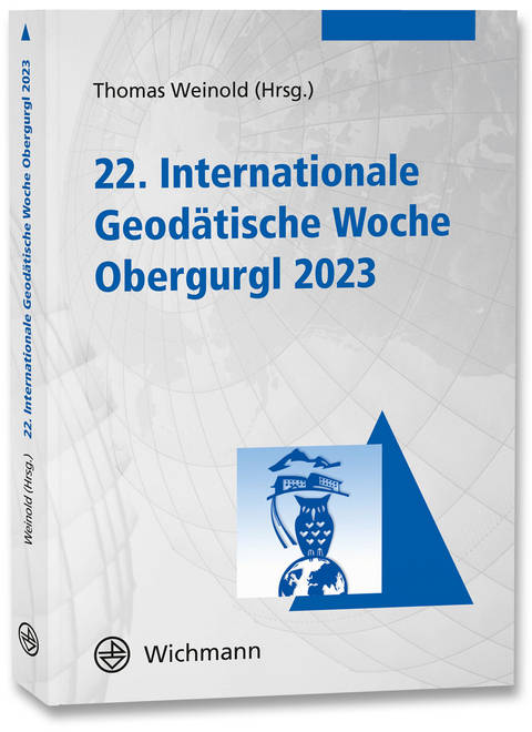 22. Internationale Geodätische Woche Obergurgl 2023 - 