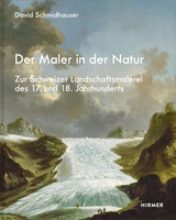 Der Maler in der Natur - David Schmidhauser