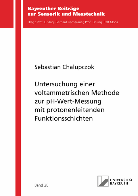 Untersuchung einer voltammetrischen Methode zur pH-Wert-Messung mit protonenleitenden Funktionsschichten - Sebastian Chalupczok