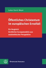 Öffentliches Christentum im europäischen Ernstfall - Lukas David Meyer