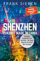 Shenzhen - Zukunft Made in China - Frank Sieren