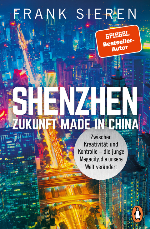 Shenzhen - Zukunft Made in China - Frank Sieren