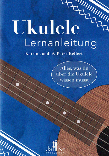 Ukulele Lernanleitung - Katrin Jandl, Peter Kellert