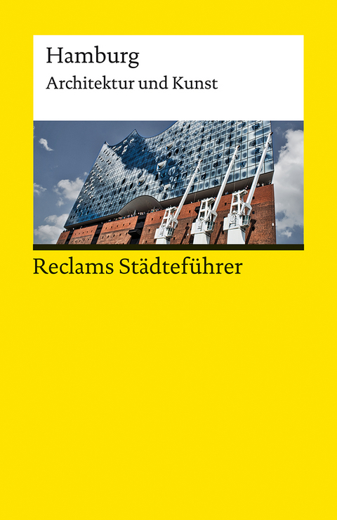 Reclams Städteführer Hamburg - Dirk Meyhöfer, Franziska Gevert