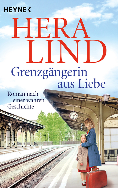 Grenzgängerin aus Liebe - Hera Lind