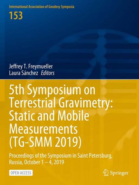 5th Symposium on Terrestrial Gravimetry: Static and Mobile Measurements (TG-SMM 2019) - 