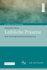 Leibliche Präsenz - Alexander Antony