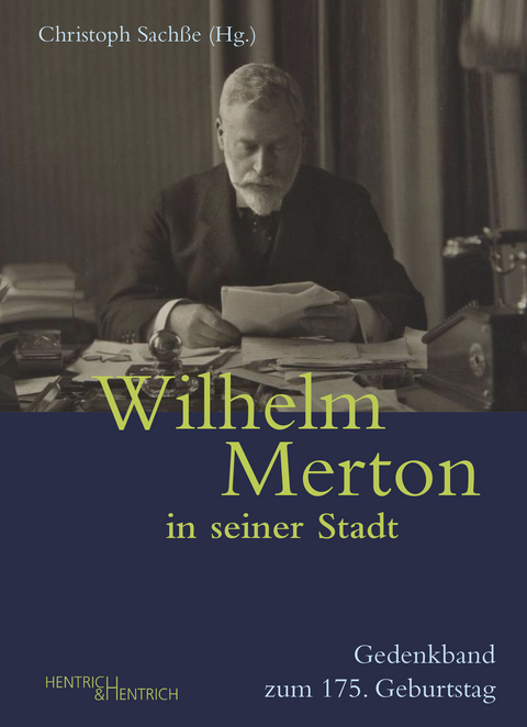 Wilhelm Merton in seiner Stadt - 