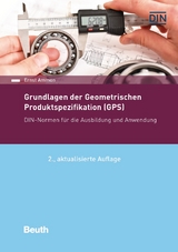 Grundlagen der Geometrischen Produktspezifikation (GPS) - Buch mit E-Book - Ammon, Ernst