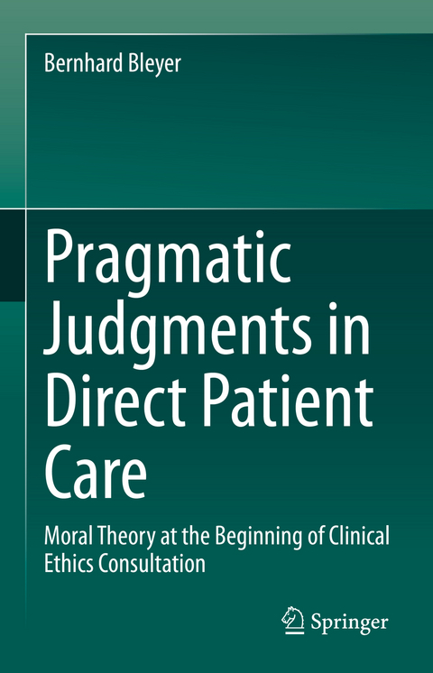 Pragmatic Judgments in Direct Patient Care - Bernhard Bleyer