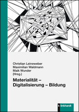 Materialität – Digitalisierung – Bildung - 