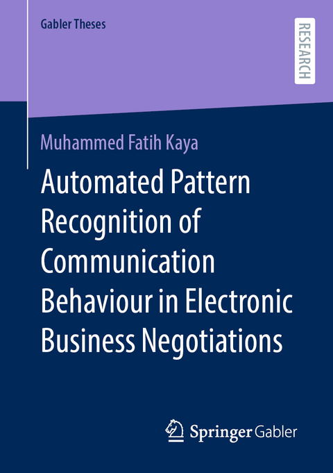 Automated Pattern Recognition of Communication Behaviour in Electronic Business Negotiations - Muhammed Fatih Kaya