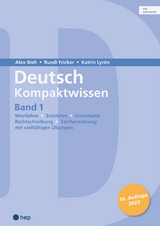 Deutsch Kompaktwissen. Band 1 (Print inkl. eLehrmittel, Neuauflage 2023) - Bieli, Alex; Lyrén, Katrin; Fricker, Ruedi