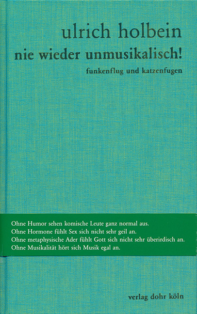 Nie wieder unmusikalisch! - Ulrich Holbein