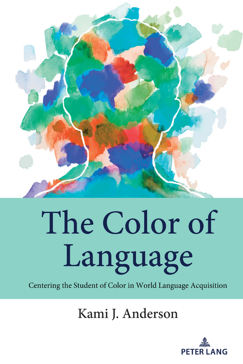 The Color of Language - Kami J. Anderson
