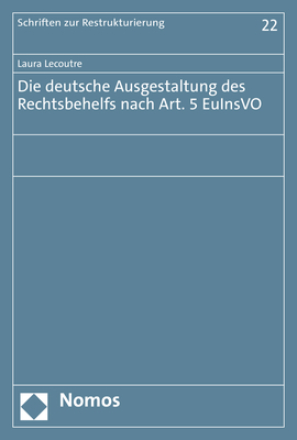 Die deutsche Ausgestaltung des Rechtsbehelfs nach Art. 5 EuInsVO - Laura Lecoutre