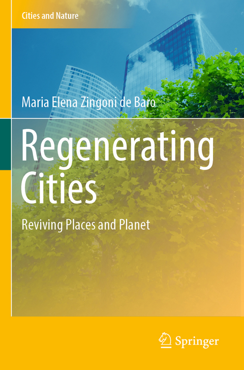 Regenerating Cities - Maria Elena Zingoni de Baro